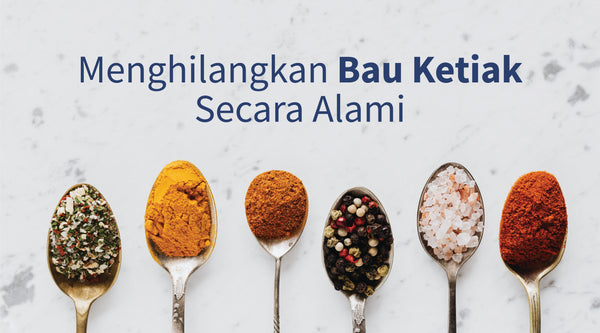Hilangkan Bau Ketiak dengan 6 Bahan Alami Ini